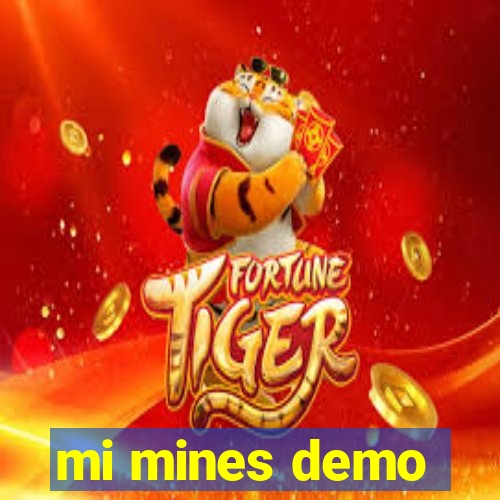 mi mines demo